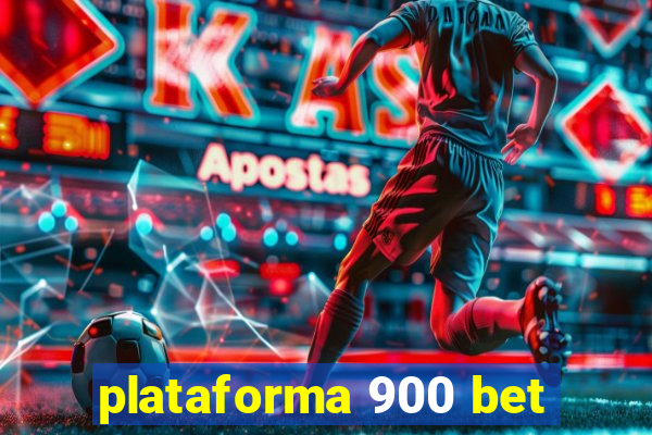 plataforma 900 bet